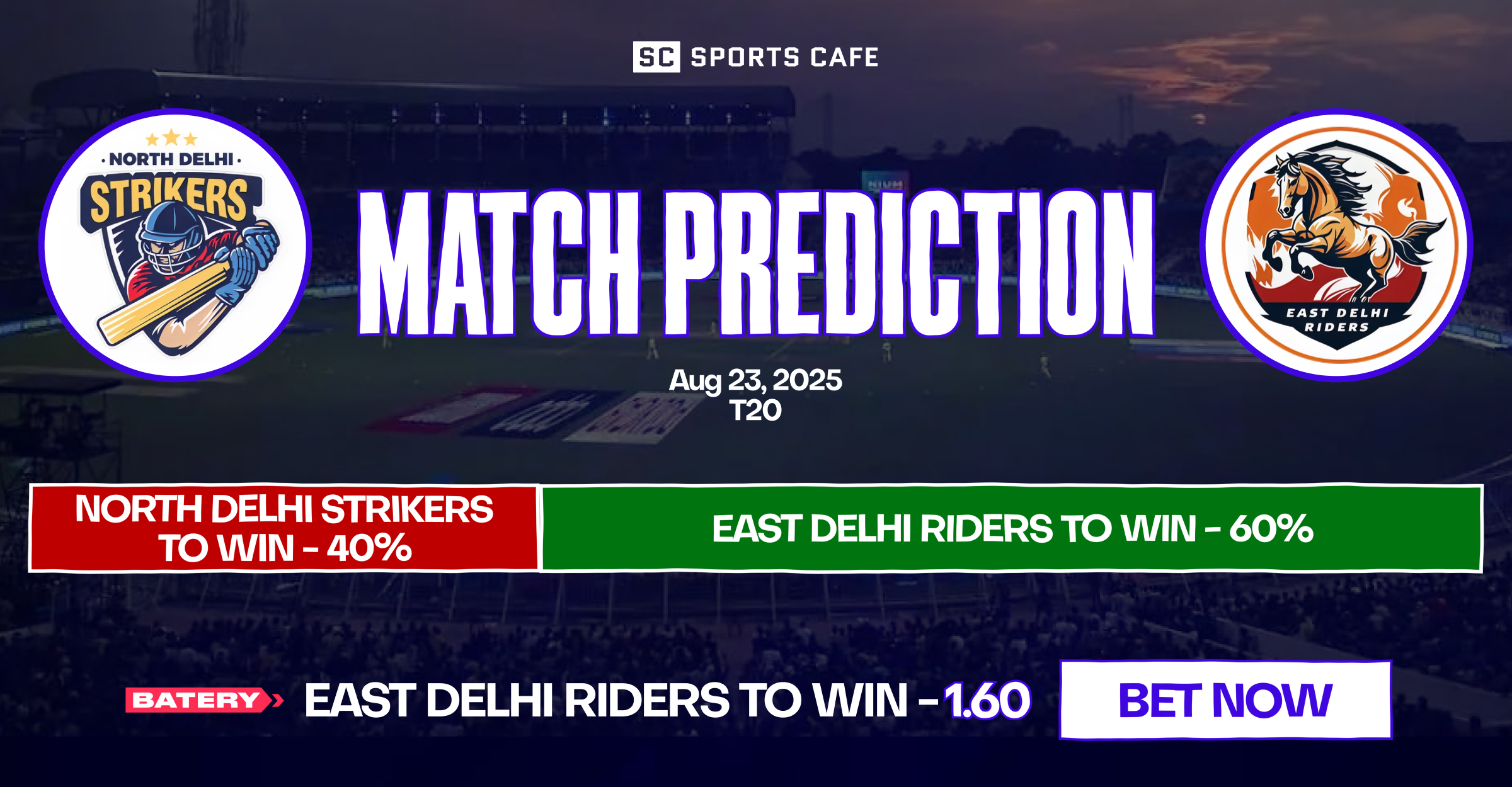 North Delhi Strikers vs East Delhi Riders